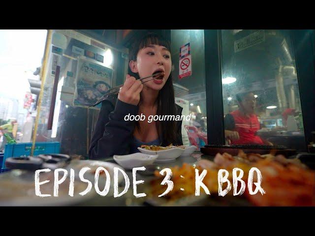 KOREAN BARBECUE l doob gourmand ep.3