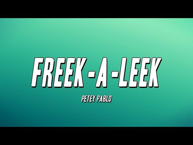 Petey Pablo - Freek-A-Leek (Lyrics)