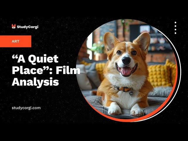 "A Quiet Place": Film Analysis - Essay Example