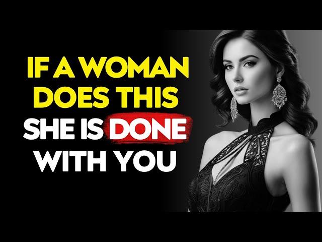 6 Signs a Woman Is Done with You – High Value Men Must Notice | Stoic Life Lessons