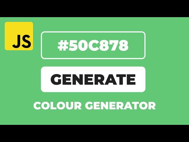 JavaScript For Beginners - Colour Generator