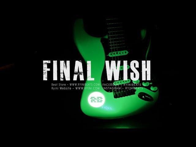 [FREE] Lil Peep Type Beat "Final Wish" (Alternative Rock Guitar Rap Instrumental 2019)