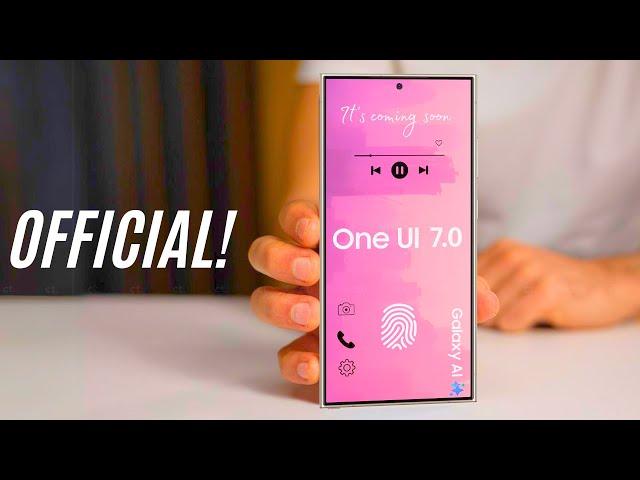 Samsung One UI 7.0 Android 15 - FINALLY, It's OFFICIAL 