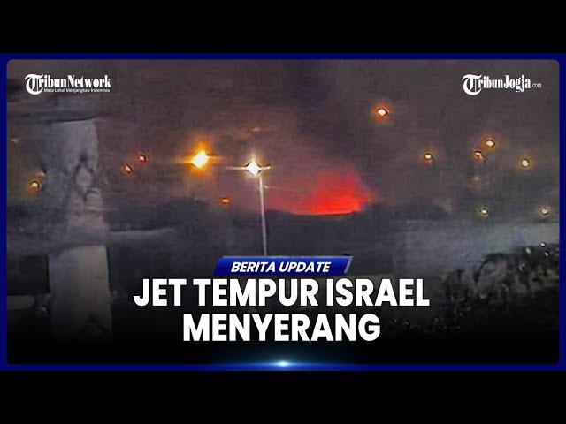 ISRAEL KERAHKAN JET TEMPUR SERANG IRAN, TERJADI LEDAKAN 7 KALI