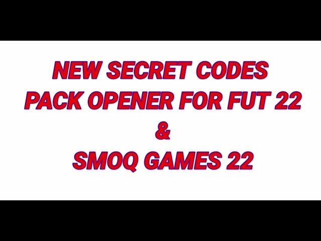 PACK OPENER FOR FUT 22 CODES | CODES SMOQ GAMES 22