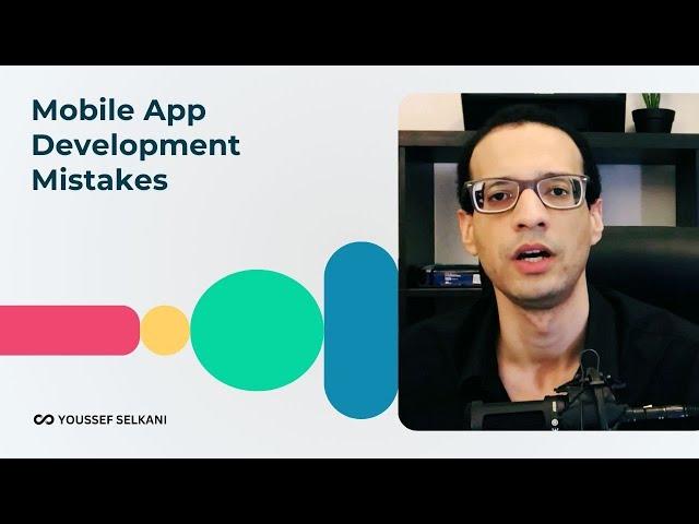 Avoid These 7 Common Mobile App Development Mistakes