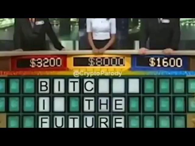 BITCOIN IS THE FUTURE!! (WHEEL OF FORTUNE)