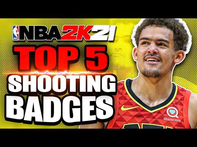 NBA 2K21 Top 5 Best Shooting Badges! BOOST Your Jumpshot ASAP