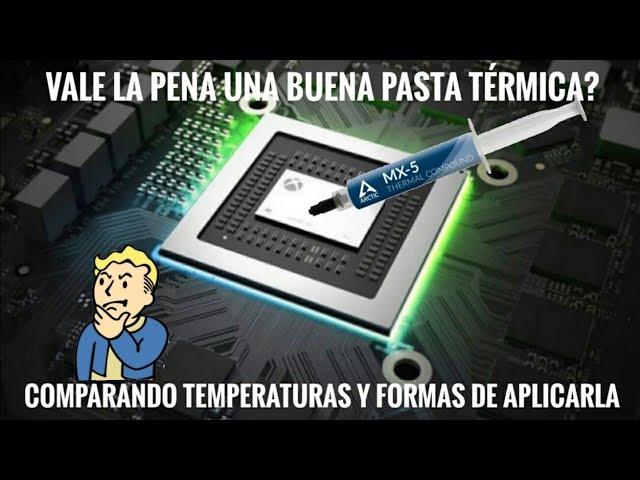 Comparando pastas térmicas! Cual elegir para nuestra Xbox o Playstation Temperaturas y aplicaciones!