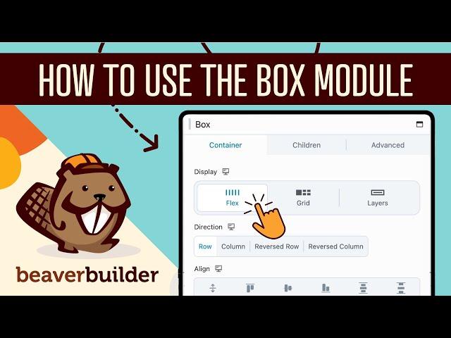 Beaver Builder BOX Module Basics: Build Better Layouts with Flexbox + CSS Grid