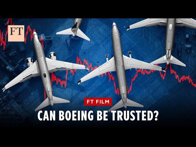 How safety lapses hit Boeing's reputation | FT Film