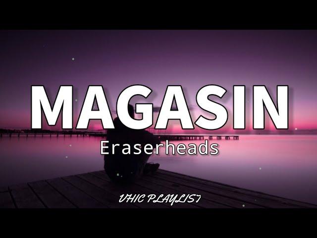 Magasin - Eraserheads (Lyrics)