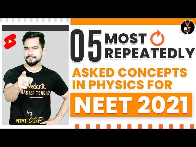 Know the 5 Most Repeatedly Asked Concepts in Physics For NEET 2021 Preparation | Sachin Sir