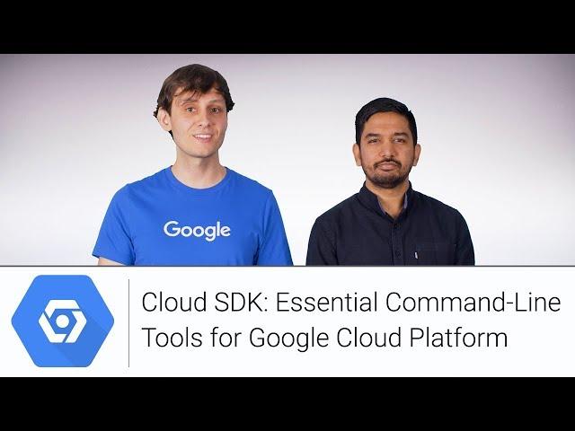 Cloud SDK: Essential Command-Line Tools for Google Cloud Platform | Google Cloud Labs