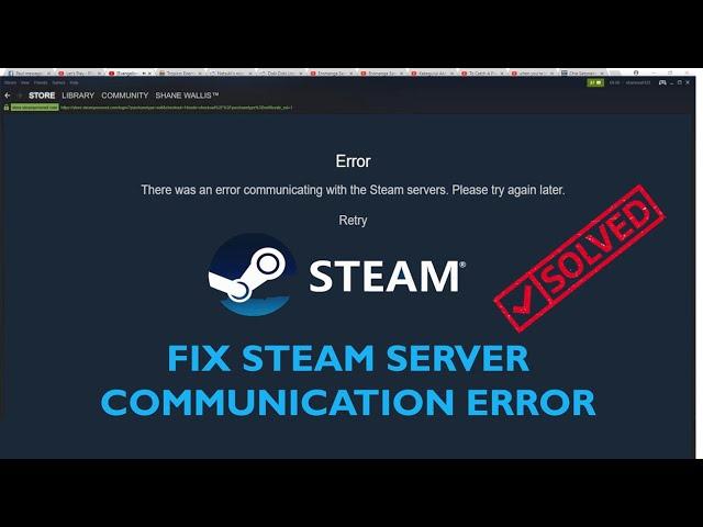Fix There Was An Error Communicating With The Steam Servers