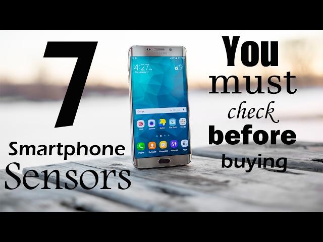 7 Unique Mobile Sensors you must check before buying Smartphone