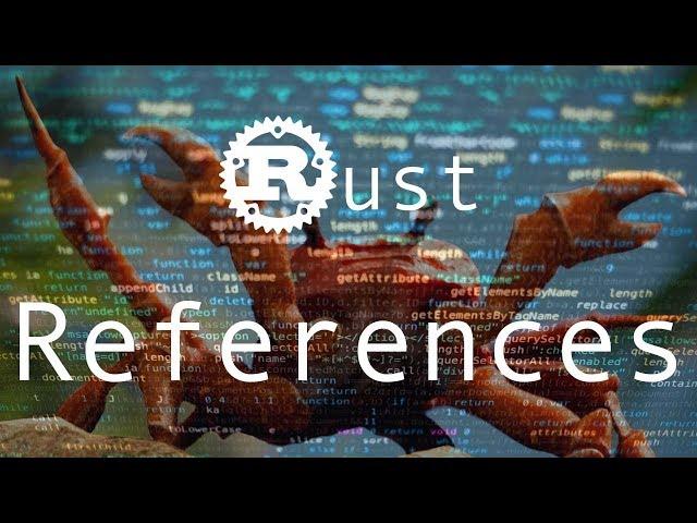 References and Borrowing - Rust