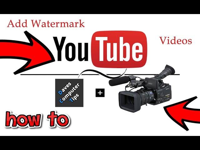 How To Add Watermark On YouTube Videos