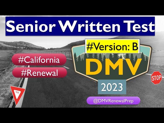 DMV Renewal for Seniors 2023 | Version 2 -  California Official Written Test