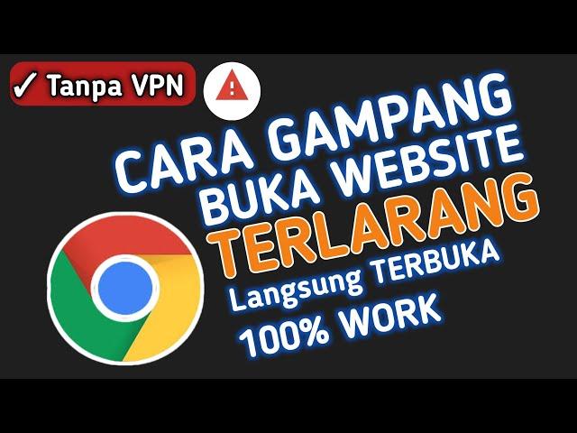 Cara gampang buka website yang diblokir di google chrome tanpa VPN terbaru 2023