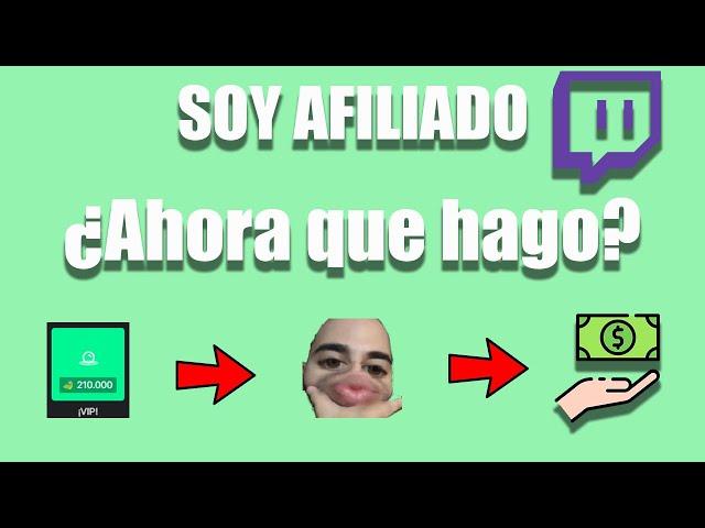 QUE HACER cuando lográs el AFILIADO en TWITCH