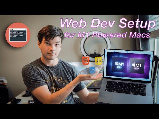 How to setup a M1, M1 Max, or M1 Pro Mac for Web Development in 2021