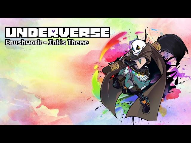 Underverse OST - Brushwork [Ink!Sans's Theme]