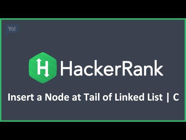 Insert a Node at Tail of Linked List | Hacker Rank Solution in C Programming