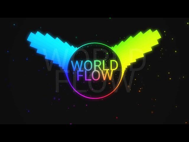 WORLD FLOW - DJ DANTE VILLASOR REMIX