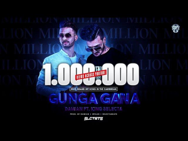 GUNGA GANA - DAMIAN FT. KING SELECTA | MUSICVIDEO (2FAMOUSCRW)