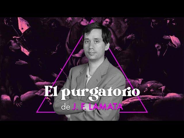 EL PURGATORIO | J. F. Lamata