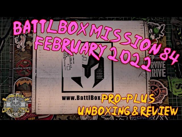 Battlbox (Battle Box) Mission 84 - February 2022- Pro Plus Unboxing & Review