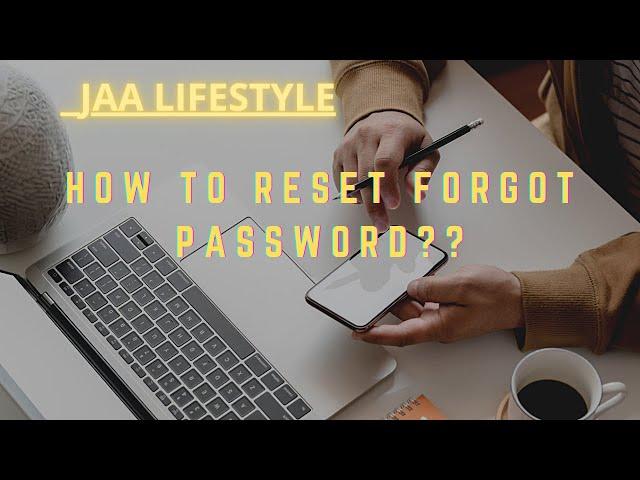 How to reset Forgot Password in JAA Lifestyle