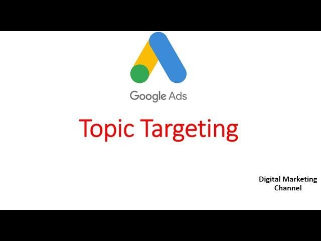 How to target Topics for display network, Google ads