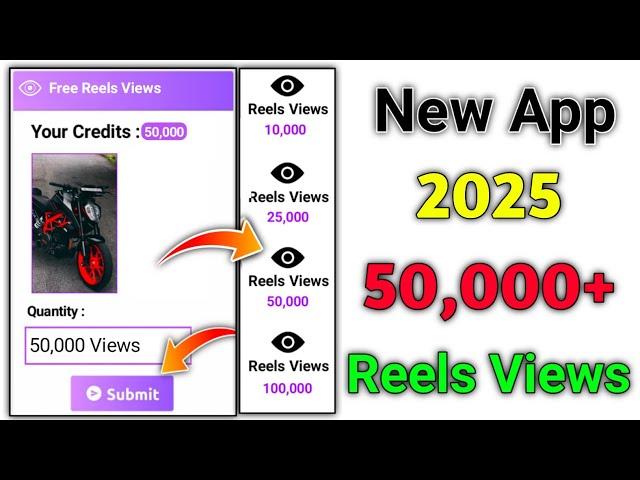 2025 Instagram Views App|How To Increase Instagram Reels Views and Likes |Reels Views Kaise Badhaye