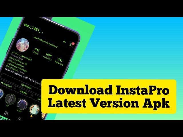 How To Download Insta Pro   | InstaPro Apk