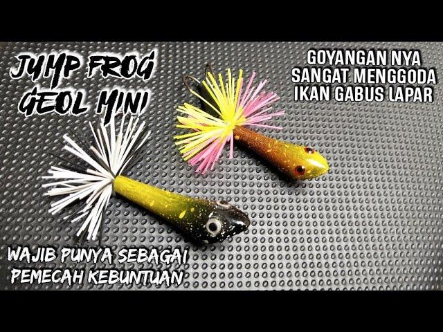 REKOMENDASI UMPAN JUMP FROG GEOL MINI,UMPAN MINI MEMPUNYAI GOYANGAN& PERCIKAN AIR LEBAR,DHIEKHA 87