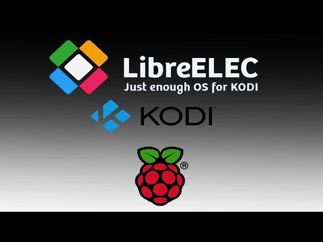 LibreELEC Raspberry Pi 1 2 3 Or Zero Quick Look Kodi For Raspberry pi