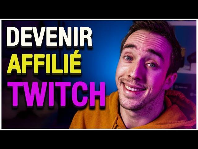 Affiliation Twitch Expliquée 