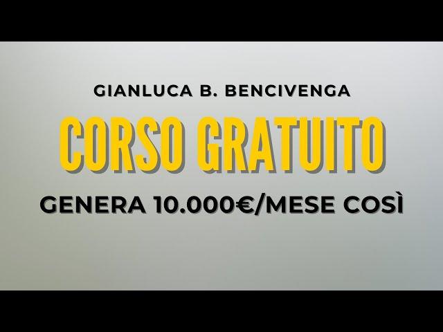 CORSO GRATIS: Come creare e scalare un business da 0 a 10.000€/mese (SMMA/Infobusiness/Consulenza)