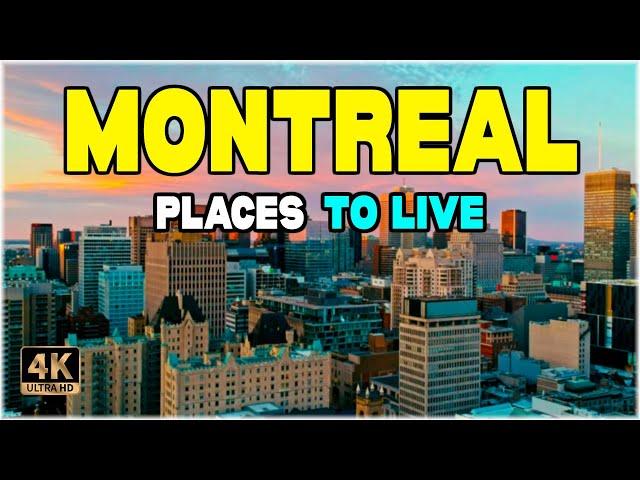 Move to Montreal : 10 Best Places to Live in Montreal (Canada) ᐈ Best Neighborhood 4K ️