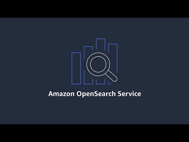 Amazon OpenSearch Service | Amazon Web Services