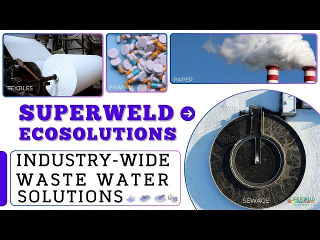 Wastewater Solutions for All Industries – Powered by SuperWeld Eco-solutions