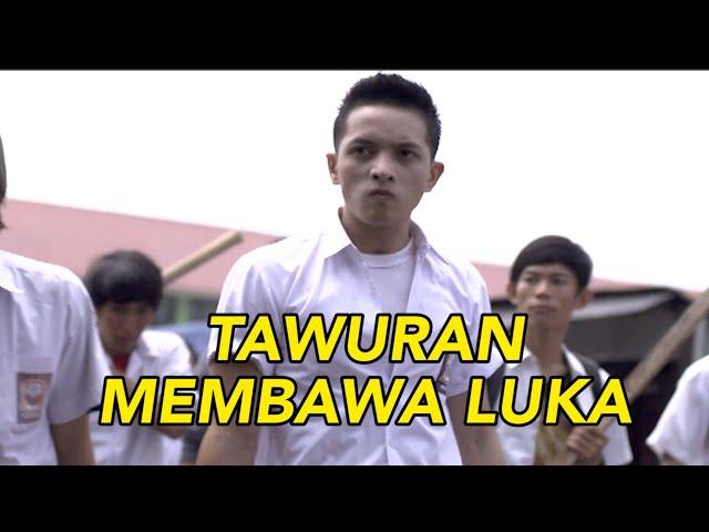 Tawuran Membawa Luka | NILAI KEHIDUPAN