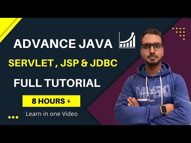 Servlet JSP Full Tutorial In One Video | Advance Java Tutorial