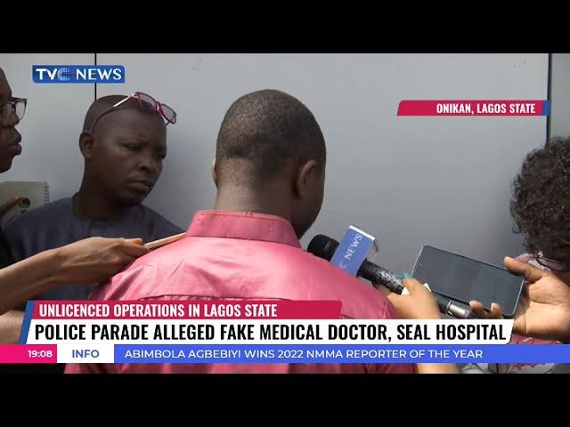 Police Parade Alleged Fake Doctor In Lagos, Seal Hospital