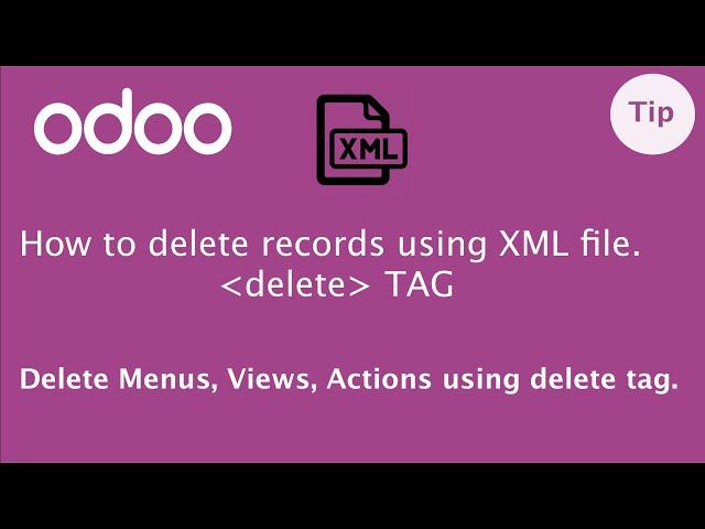 How to delete Views/Menus/Actions, How to use delete tag in Odoo | Odoo Data File