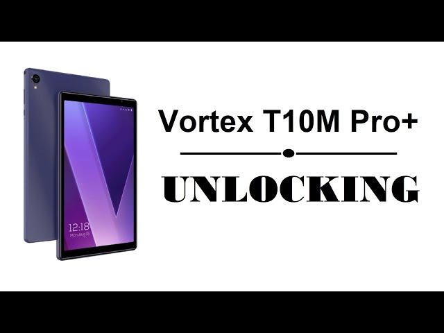 VORTEX T10M Pro Plus - Network Unlock