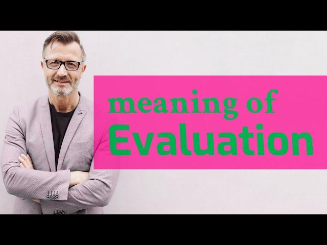 Evaluation | Meaning of evaluation 