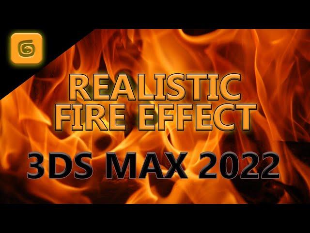3ds Max Tutorial: Making Fire for Beginners